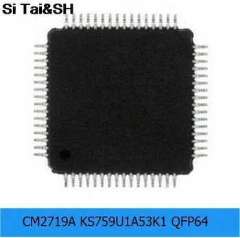 Si Tai&SH CM2719A KS759U1A53K1 entegre devre