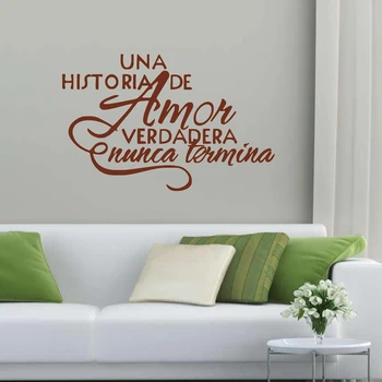 Ücretsiz kargo İspanyol yatak odası duvar çıkartmaları , Una Verdadera Historia De Amor Nunca Termina - Espanol vinil duvar çıkartmaları Alıntı